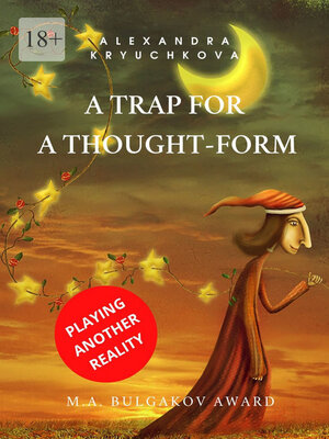cover image of A Trap for a Thought-Form. Playing Another Reality. M.A. Bulgakov award
